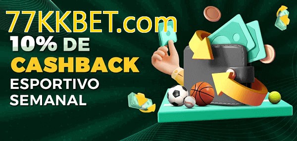 10% de bônus de cashback na 77KKBET.com